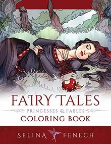 Fairy Tales, Princesses, and Fables Coloring Book (Fantasy Coloring by Selina, Band 20)