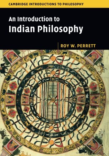 An Introduction to Indian Philosophy (Cambridge Introductions to Philosophy)