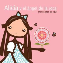 Alicia y el ángel de la roca (Infantil y juvenil (Ficción), Band 1)