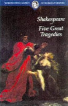 Five Great Tragedies (Wordsworth Classics of World Literature)