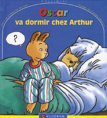 Oscar va dormir chez Arthur