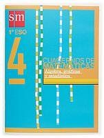 Cuadernos de matemáticas 4. 1 ESO. Álgebra, gráficas y estadística