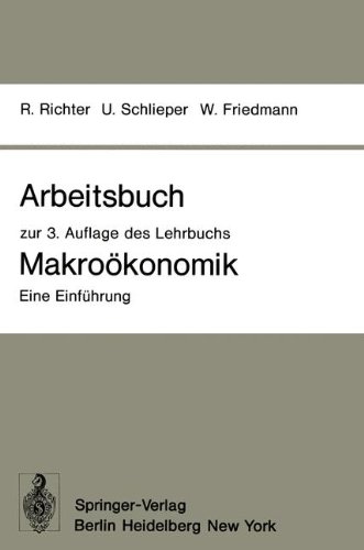 Arbeitsbuch zur 3. Auflage des Lehrbuchs Makroökonomik - Eine Einführung (German Edition)