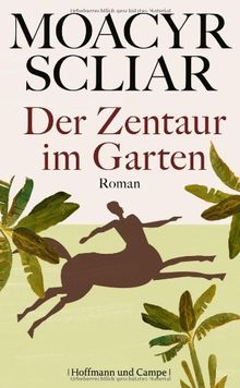 Der Zentaur im Garten