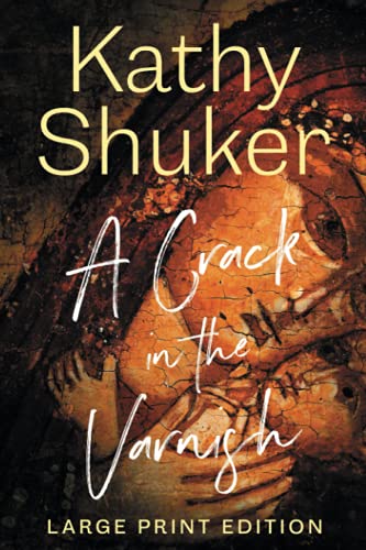 A Crack in the Varnish (Dechansay Bright Mysteries, Band 1)