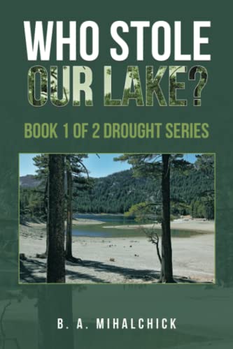 Who Stole Our Lake?: Book 1 of 2 Drought Series (Drought, 1)