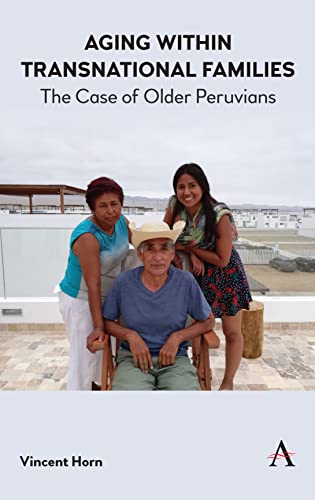 Aging Within Transnational Families: The Case of Older Peruvians