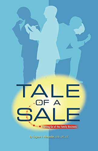 TALE OF A SALE: Letting Go of the Family Business