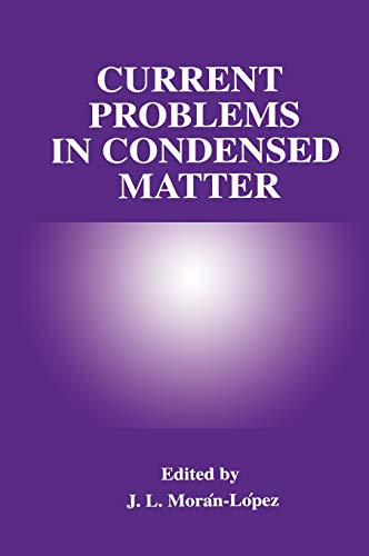 Current Problems in Condensed Matter (Plenum Series in Social/Clinical)