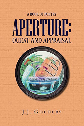 APERTURE: Quest and Appraisal: A Book of Poetry