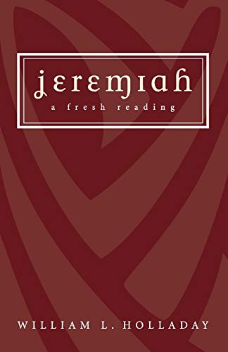 Jeremiah: A Fresh Reading