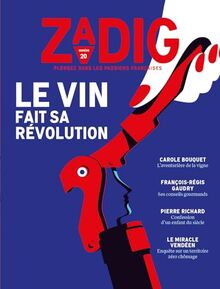 Zadig : toutes les France qui racontent la France, n° 20. Le vin fait sa révolution