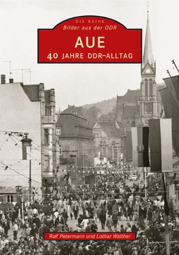 Aue (Bilder aus der DDR)