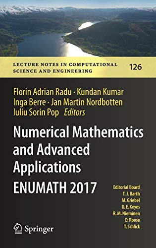 Numerical Mathematics and Advanced Applications ENUMATH 2017 (Lecture Notes in Computational Science and Engineering, Band 126)