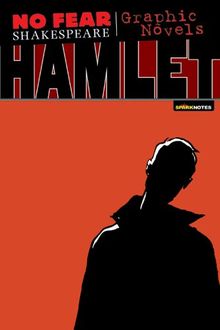 No Fear: Hamlet. Graphic Novel (Sparknotes No Fear Shakespeare)