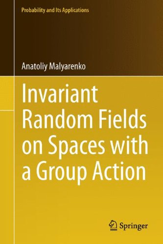 Invariant Random Fields on Spaces with a Group Action (Probability and Its Applications)