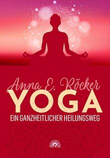 Yoga - Ein ganzheitlicher Heilungsweg: 48 Karten zur Übung und Inspiration