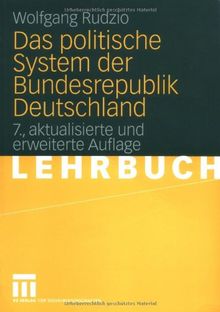 Das politische System der Bundesrepublik Deutschland. Lehrbuch
