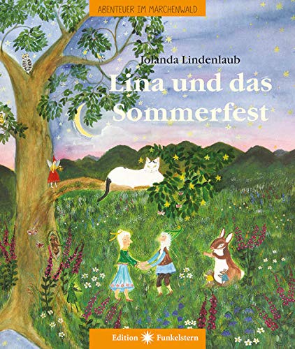 Lina und das Sommerfest: Abenteuer im Märchenwald