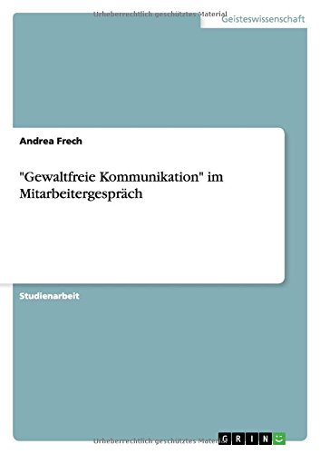 Gewaltfreie Kommunikation im Mitarbeitergespräch