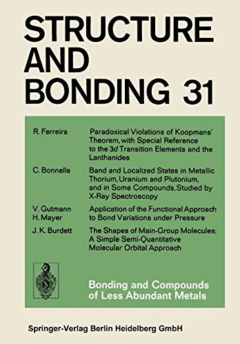Bonding and Compounds of Less Abundant Metals (Structure and Bonding) (Structure and Bonding, 31, Band 31)