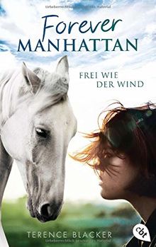 Forever Manhattan - Frei wie der Wind