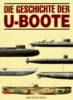 Die Geschichte der U- Boote
