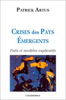 Crises des pays émergents : faits et modèles explicatifs