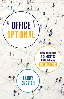 Office Optional: How to Build a Connected Culture with Virtual Teams