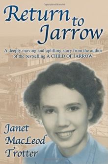 Return to Jarrow (Jarrow Trilogy)