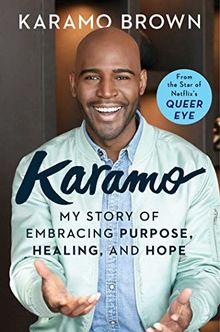 Karamo: My Story of Embracing Purpose, Healing, and Hope