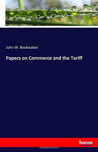 Papers on Commerce and the Tariff
