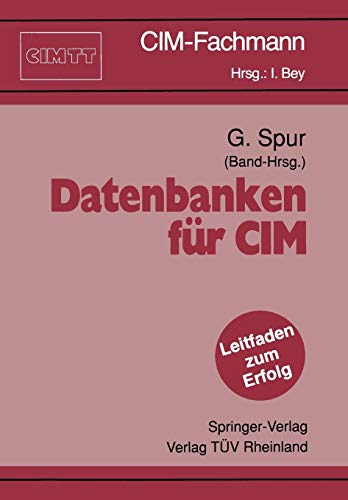 Datenbanken für CIM (CIM-Fachmann) (German Edition)