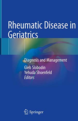 Rheumatic Disease in Geriatrics: Diagnosis and Management