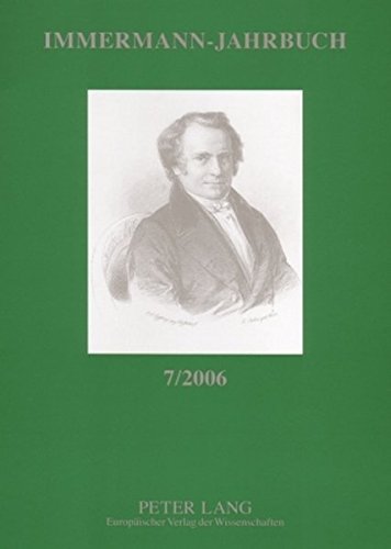 Immermann-Jahrbuch - Beiträge zur Literatur- und Kulturgeschichte zwischen 1815 und 1840, Bd. 7 (2006)