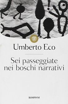 Sei passeggiate nei boschi narrativi