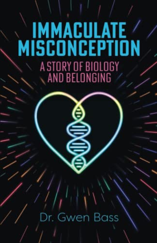 Immaculate Misconception: A Story of Biology and Belonging