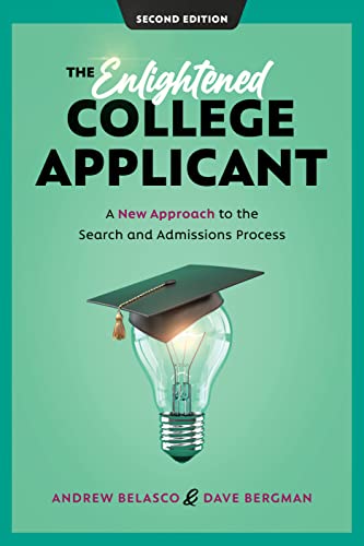 The Enlightened College Applicant: A New Approach to the Search and Admissions Process, 2nd Edition