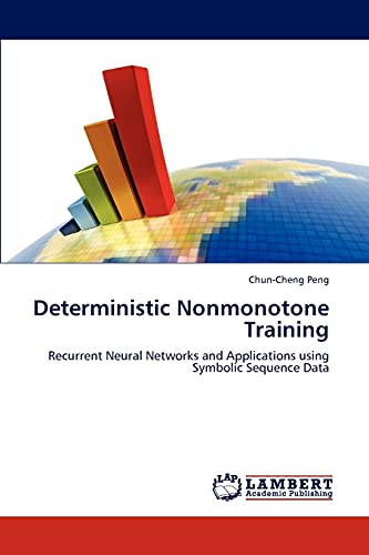 Deterministic Nonmonotone Training: Recurrent Neural Networks and Applications using Symbolic Sequence Data
