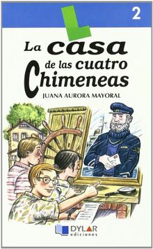 Casa de cuatro chimeneas 2 (Lecturas Dylar)