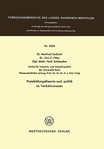 Preisbildungstheorie und -politik im Verkehrswesen (Forschungsberichte des Landes Nordrhein-Westfalen)