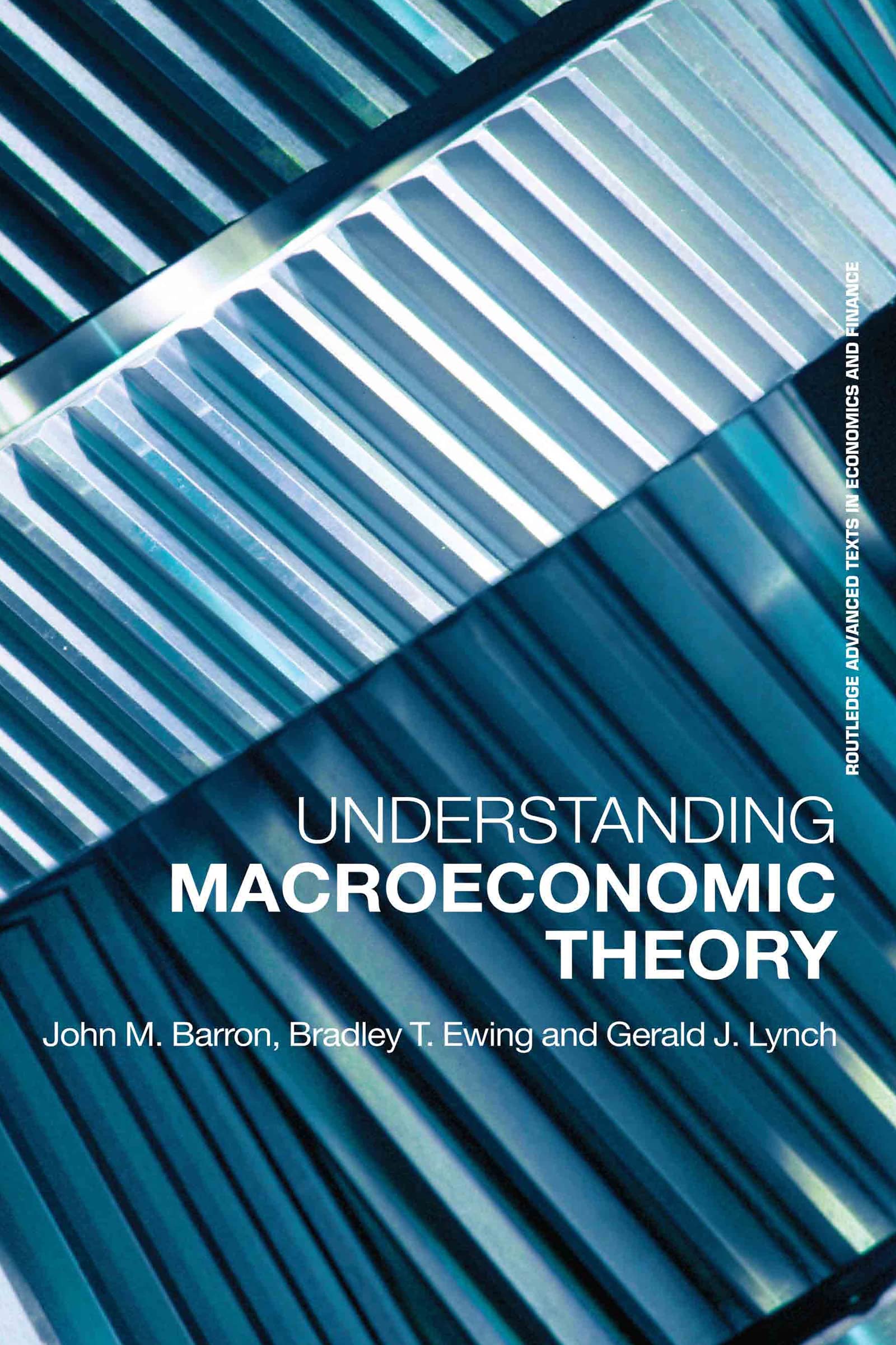 Understanding Macroeconomic Theory (Advanced Texts in Economics and Finance)