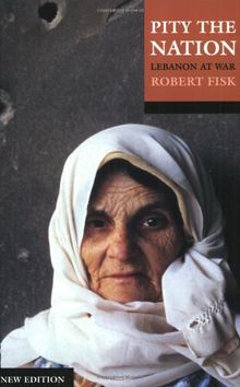 Pity the Nation: Lebanon at War