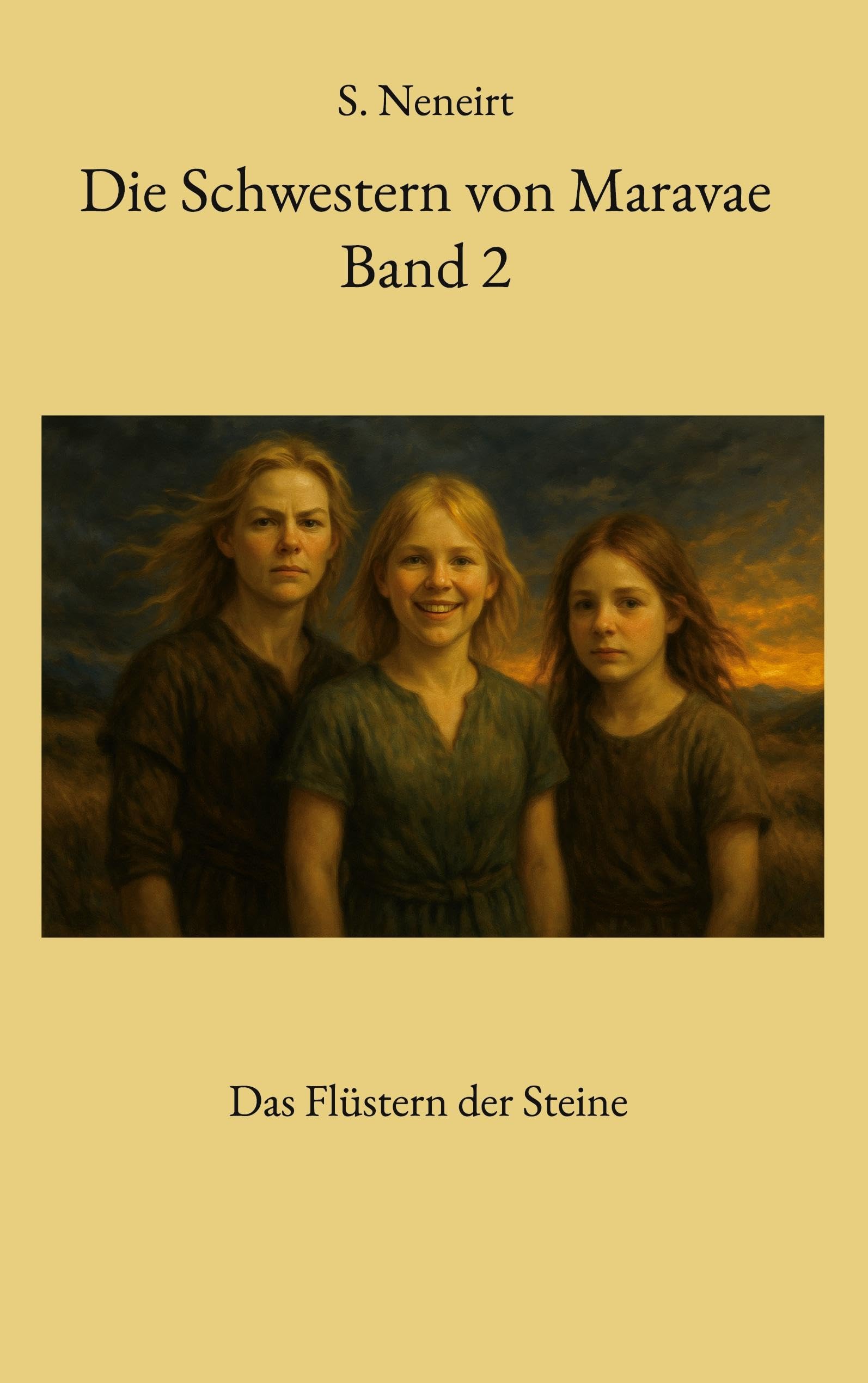 Die Schwestern von Maravae Band 2: Das Flüstern der Steine