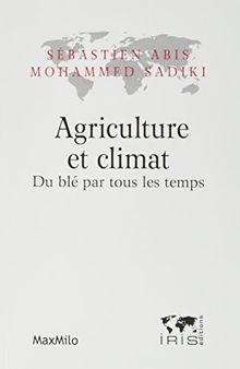 Agriculture et Climat - du Ble par Tous les Temps