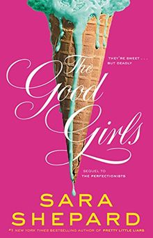 The Good Girls (Perfectionists, Band 2)