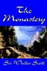The Monastery by Sir Walter Scott, Fiction, Historical, Literary