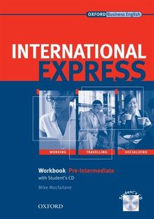International Express - New Edition. Pre-Intermediate Workbook with Student's CD: Workbook with Student's CD-ROM Pre-intermediate lev (Int Express)