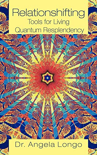 Relationshifting: Tools for Living Quantum Resplendency: The EEEZY Mirror-Call Workbook: Emergent, Entanglement, Eternal, Zestful You