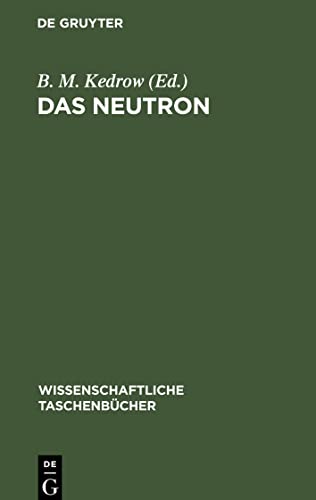 Das Neutron: Eine Artikelsammlung